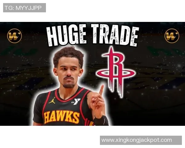 火箭控卫选择谨慎莫兰特三分能力不足特雷杨防守问题突出